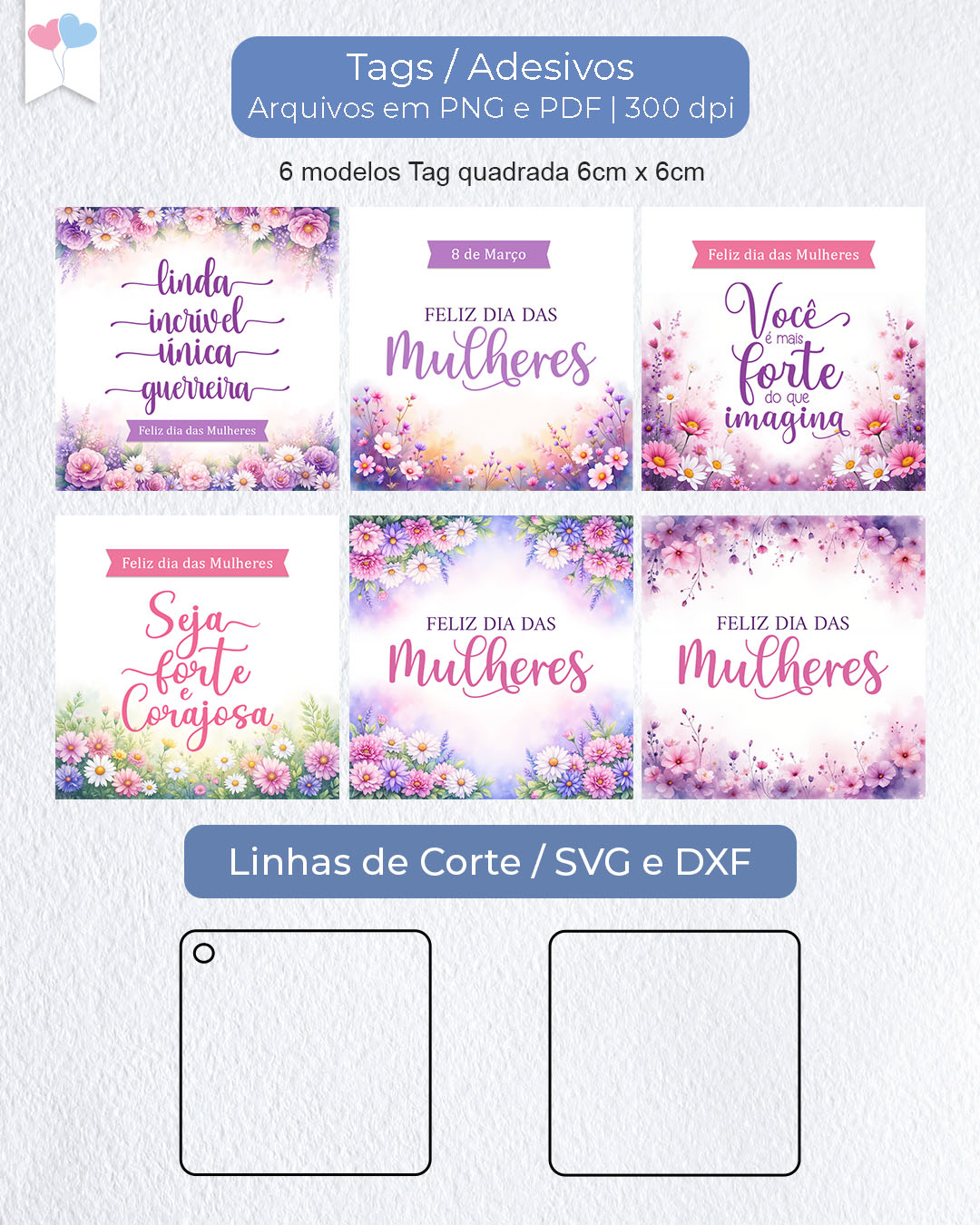 Kit Printable - Tag ou Adesivo Quadrada Dia das Mulheres