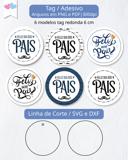 Kit Printable - Tag e Adesivo Redondo 6cm - Dia dos Pais