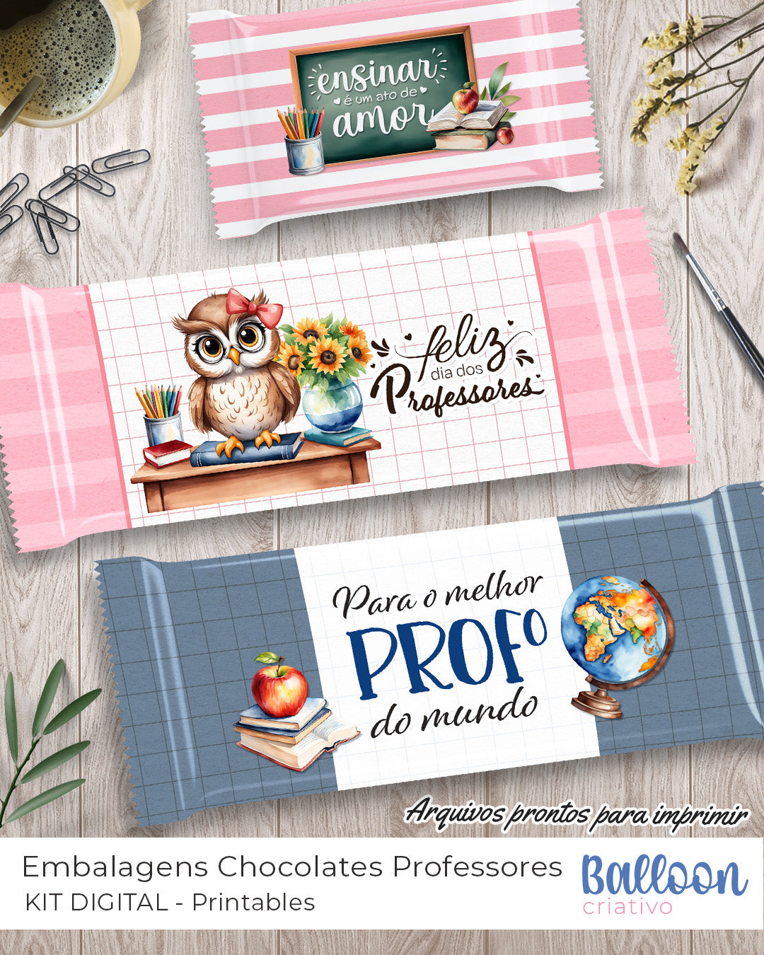 Kit Printables - Embalagens Chocolates - Professores