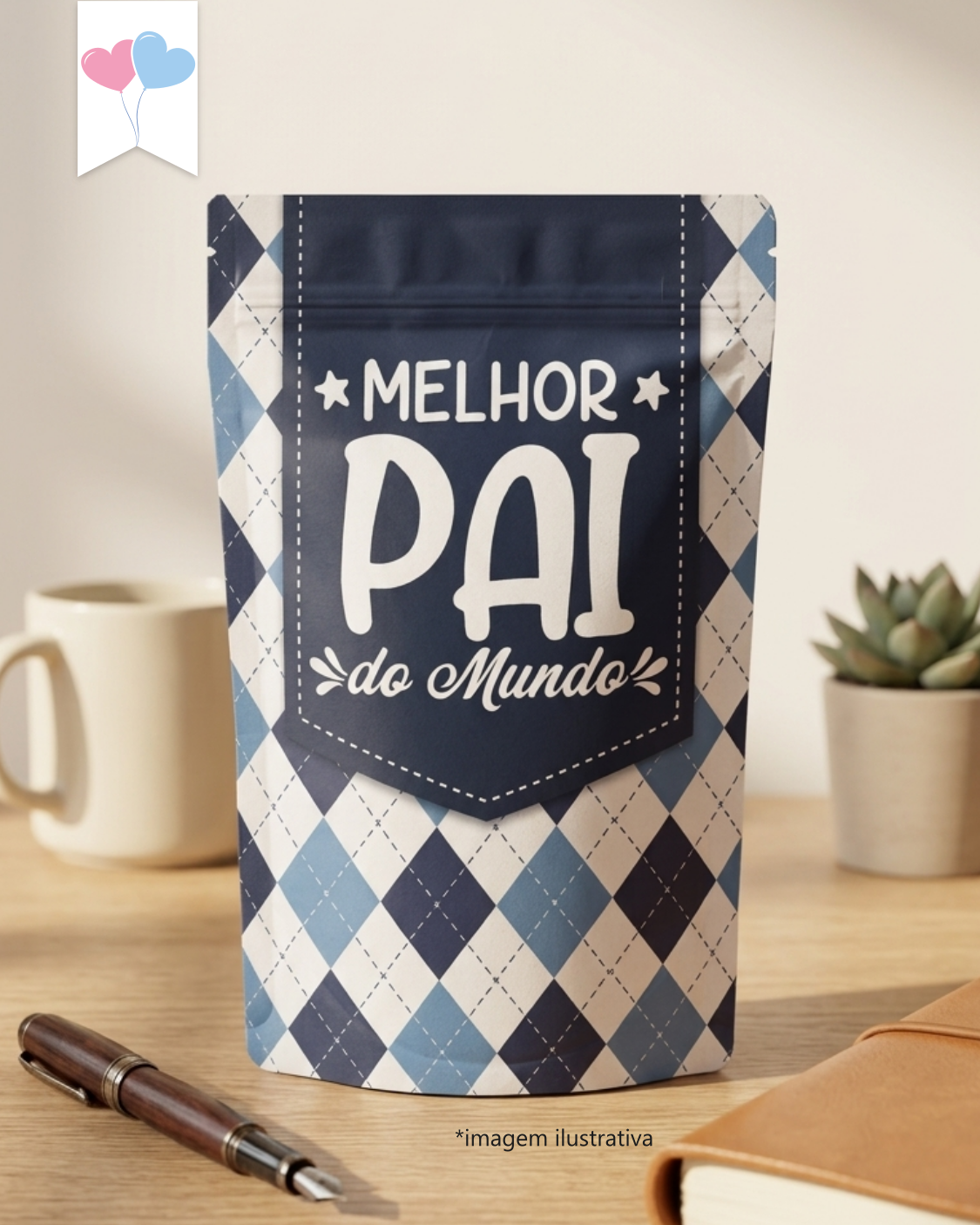 Printable - Rótulo Ziplock (stand up pouch) - Dia dos Pais
